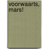 Voorwaarts, mars! by R. van Adrichem