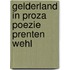 Gelderland in proza poezie prenten wehl