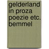 Gelderland in proza poezie etc. bemmel by Beks