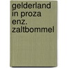 Gelderland in proza enz. zaltbommel by Maren