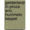 Gelderland in proza enz. hummelo keppel door Soudyn