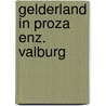 Gelderland in proza enz. valburg door Kleinrensink