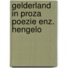 Gelderland in proza poezie enz. hengelo door Bloemen