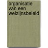 Organisatie van een welzijnsbeleid door Onbekend