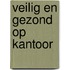 Veilig en gezond op kantoor