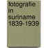 Fotografie in suriname 1839-1939