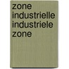 Zone industrielle industriele zone by Toussaint
