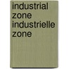 Industrial zone industrielle zone by Toussaint