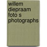 Willem diepraam foto s photographs door Willem Diepraam