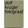 Dolf kruger fotograaf door Loren Kruger