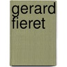 Gerard fieret by Burkom