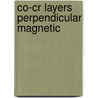 Co-cr layers perpendicular magnetic door Bernards