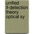 Unified if-detection theory optical sy