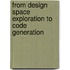 From design space exploration to code generation