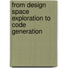 From design space exploration to code generation door A.H. Timmer