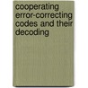 Cooperating error-correcting codes and their decoding door L.M.G.M. Tolhuizen