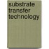 Substrate Transfer technology