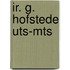 Ir. G. Hofstede UTS-MTS