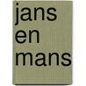 Jans en Mans by H. Talens
