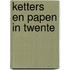 Ketters en papen in twente
