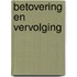 Betovering en vervolging