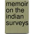 Memoir on the indian surveys