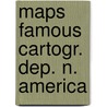 Maps famous cartogr. dep. n. america door Karpinski