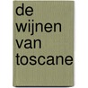 De wijnen van Toscane by H. Brand