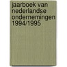 Jaarboek van Nederlandse ondernemingen 1994/1995 by Unknown
