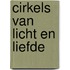 Cirkels van licht en liefde