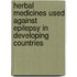 Herbal medicines used against epilepsy in developing countries