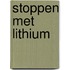 Stoppen met lithium