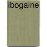 Ibogaine door B. Peppelman