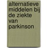 Alternatieve middelen bij de ziekte van Parkinson door M. Harlaar