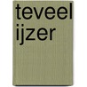 Teveel ijzer door N.A. Winters