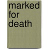 Marked for death by Wilders Geert