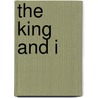 The King and I by Opal Carew