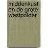 Middenkust en de grote westpolder by Reomoortere