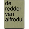 De redder van Alfrodul door S. Dupré