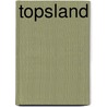 Topsland by R. Peters