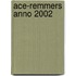 Ace-remmers anno 2002