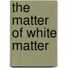The matter of white matter door L. Pantoni