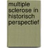 Multiple Sclerose in historisch perspectief