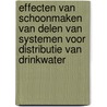 Effecten van schoonmaken van delen van systemen voor distributie van drinkwater door R. van Buuren