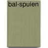 Bal-spuien by R.G. Schaap