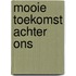 Mooie toekomst achter ons