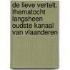 De Lieve vertelt. Thematocht langsheen oudste kanaal van Vlaanderen door Van Damme