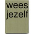 Wees jezelf