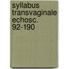 Syllabus transvaginale echosc. 92-190 by Hemrika