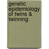 Genetic epidemiology of twins & twinning door Onbekend